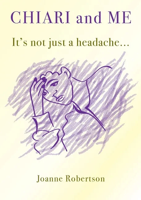 Chiari and Me - It's Not Just A Headache - Paperback