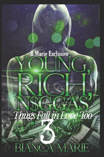 Young, rich, N$ggas 3: Thugs need love too - Paperback