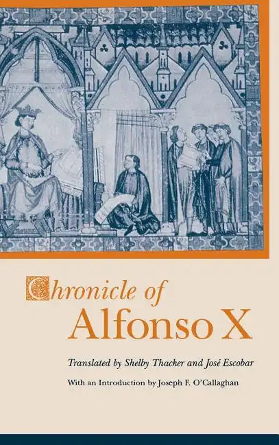 Chronicle of Alfonso X - Hardcover