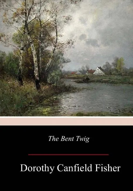 The Bent Twig - Paperback
