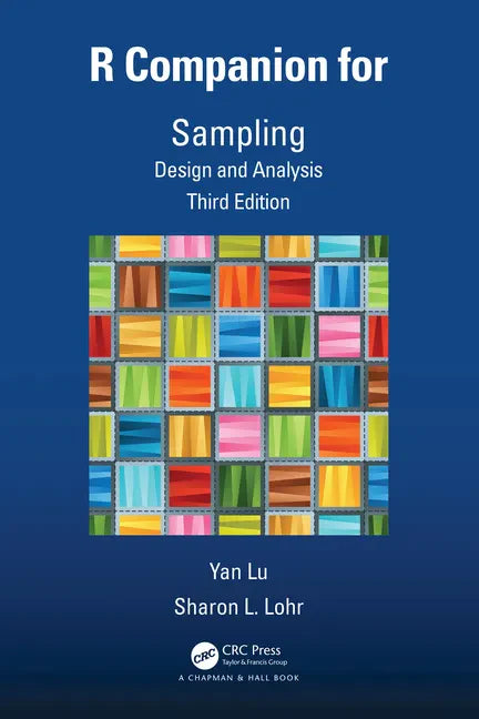 R Companion for Sampling: Design and Analysis, Third Edition - Hardcover