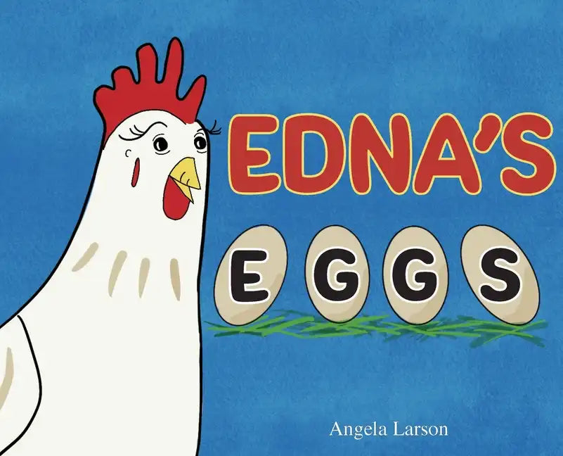 Edna's Eggs - Hardcover