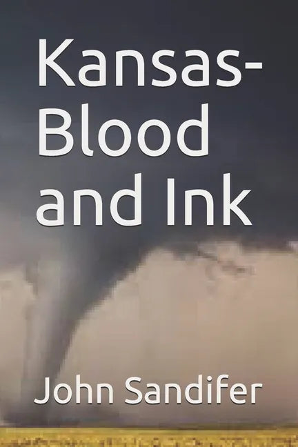 Kansas-Blood and Ink - Paperback