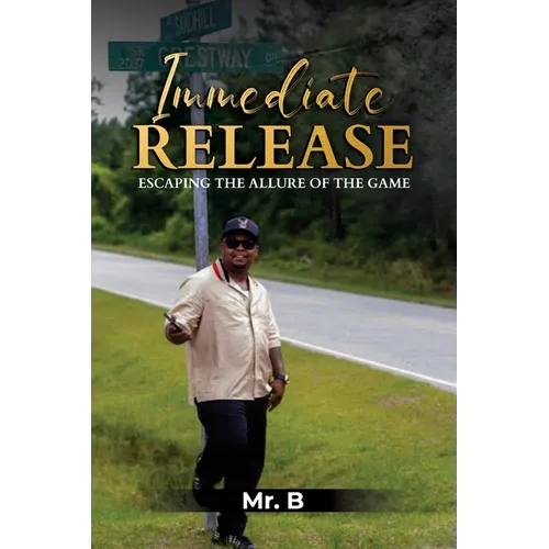Immediate Release: Escaping the Allure of the Game - Paperback