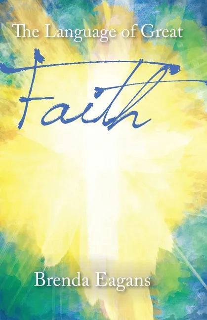 The Language of Great Faith - Paperback