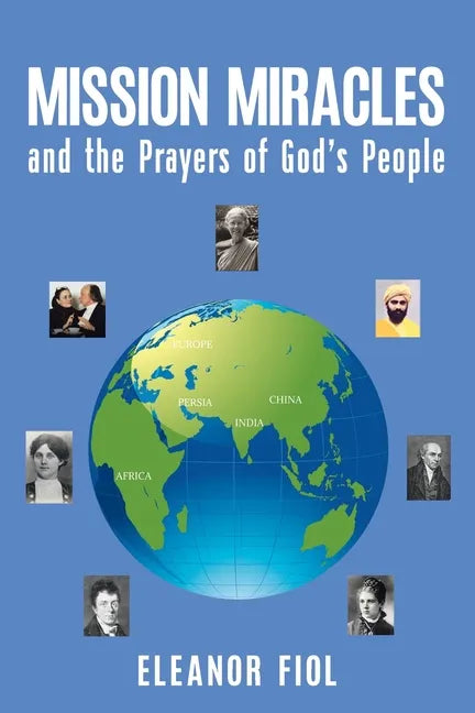 Mission Miracles and the Prayers of God's People - Paperback