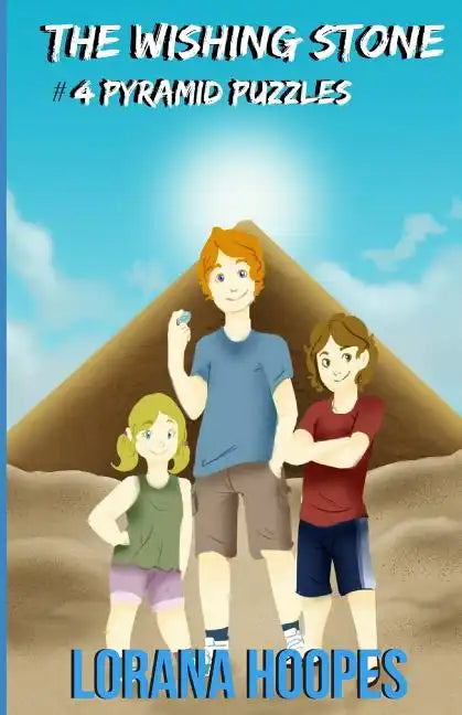 The Wishing Stone #4: Pyramid Puzzles - Paperback