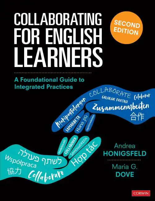 Collaborating for English Learners: A Foundational Guide to Integrated Practices - Paperback