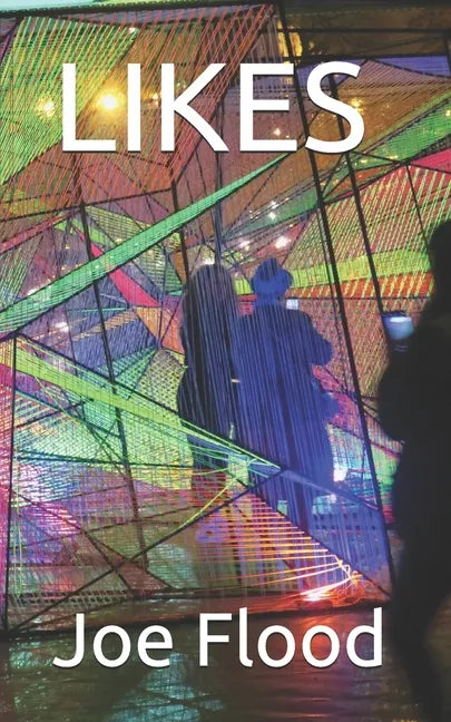 Likes: Short Stories About Social Media - Paperback