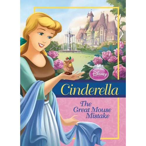 Cinderella: Great Mouse Mistake: Great Mouse Mistake - Library Binding