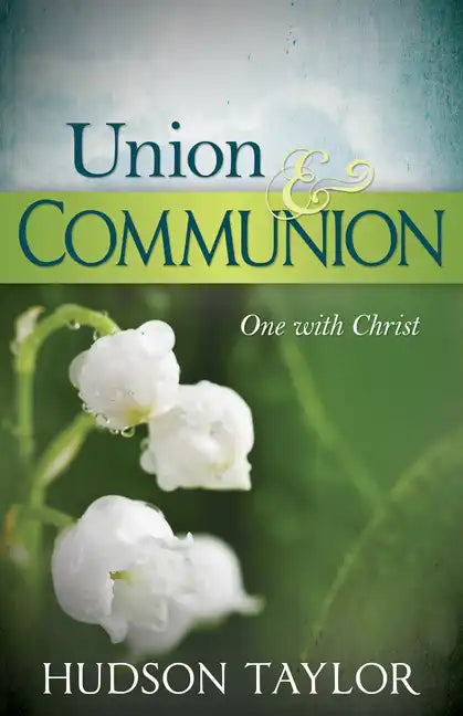 Union & Communion: One with Christ - Paperback