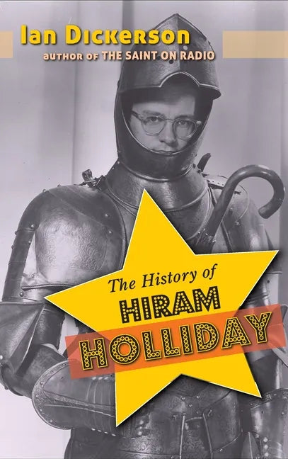 The History of Hiram Holliday (hardback) - Hardcover
