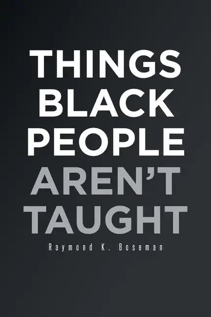 Things Black People Aren't Taught - Paperback