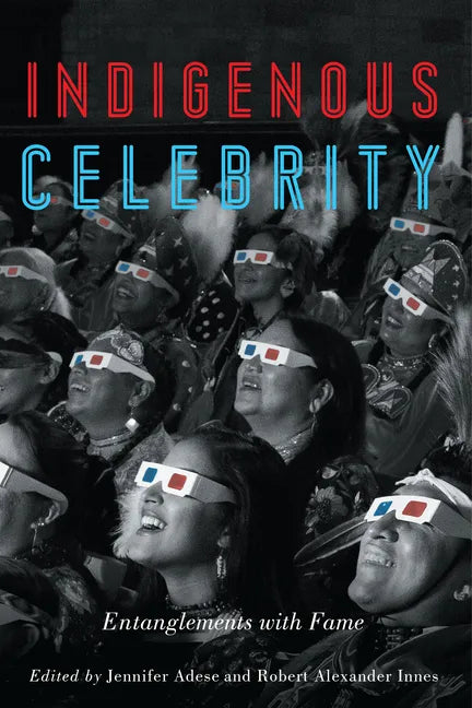 Indigenous Celebrity: Entanglements with Fame - Paperback