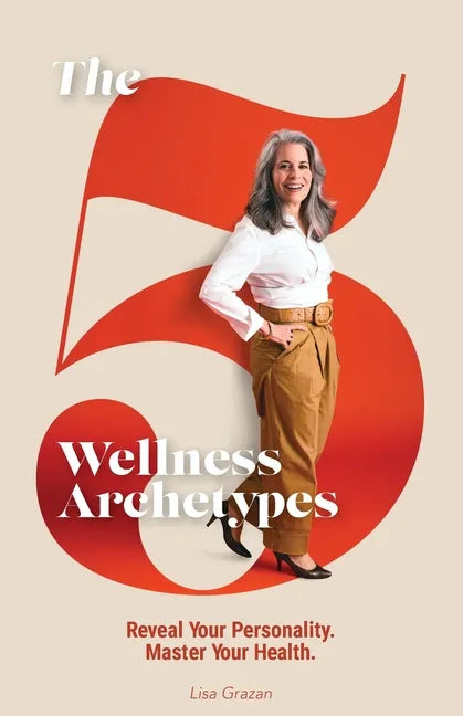 The 5 Wellness Archetypes - Paperback