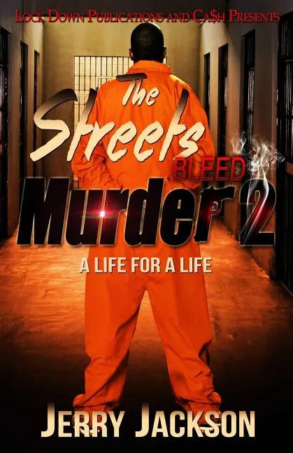 The Streets Bleed Murder 2: Life for a Life - Paperback