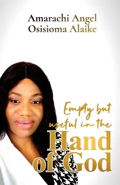 Empty but useful in the Hand of God - Paperback