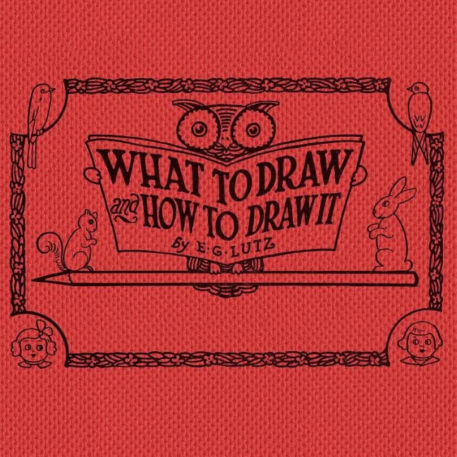 What to draw and how to draw it - Paperback