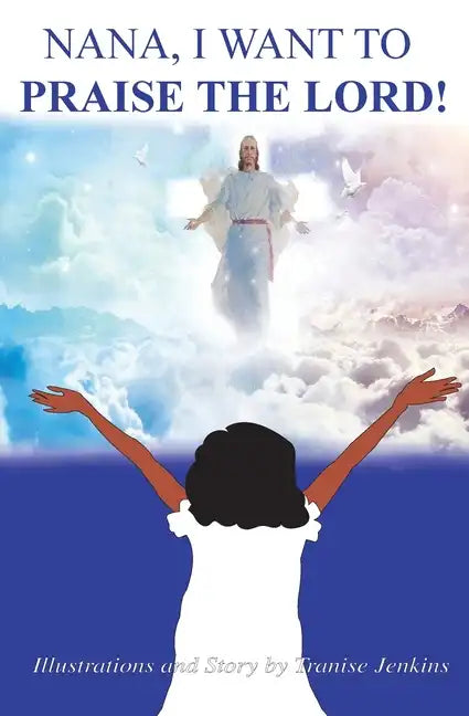 Nana, I Want To Praise The Lord - Paperback