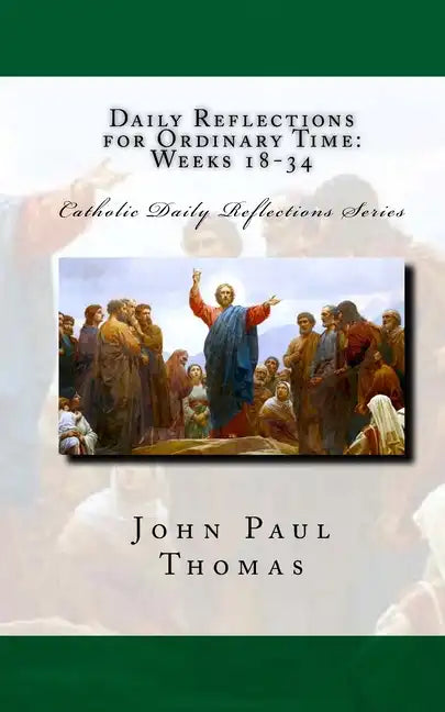 Daily Reflections for Ordinary Time: Weeks 18-34 - Paperback