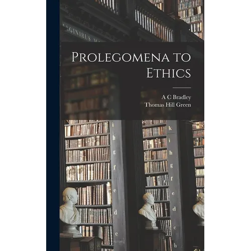 Prolegomena to Ethics - Hardcover