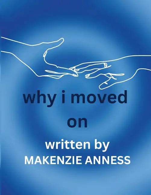 Why I Moved On - Paperback