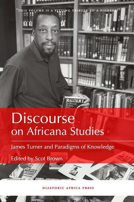 Discourse on Africana Studies: James Turner and Paradigms of Knowledge - Paperback
