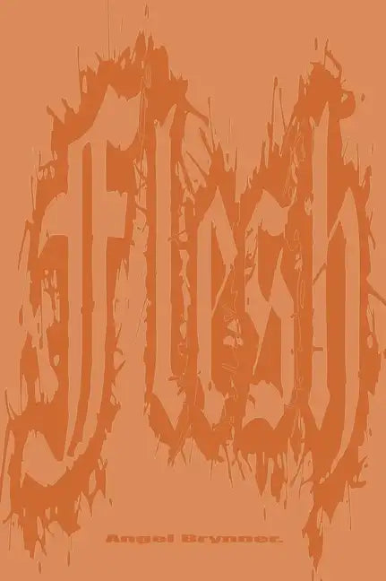 Flesh and Bone - Hardcover