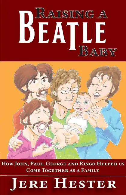 Raising a Beatle Baby - Paperback