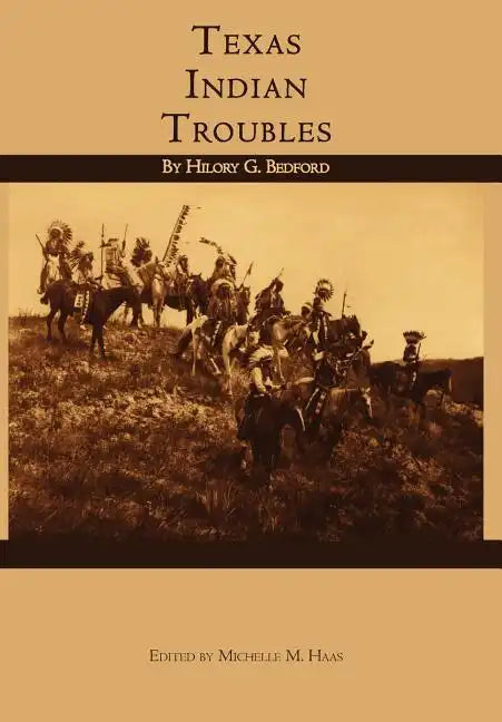 Texas Indian Troubles - Hardcover