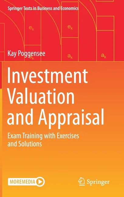 Investment Valuation and Appraisal: Exam Training with Exercises and Solutions - Hardcover