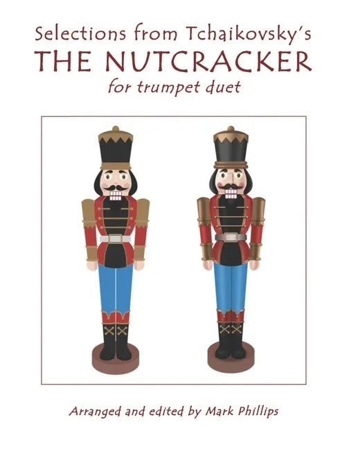 Selections from Tchaikovsky's THE NUTCRACKER for trumpet duet - Paperback