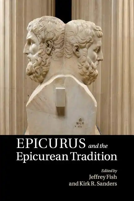 Epicurus and the Epicurean Tradition - Paperback