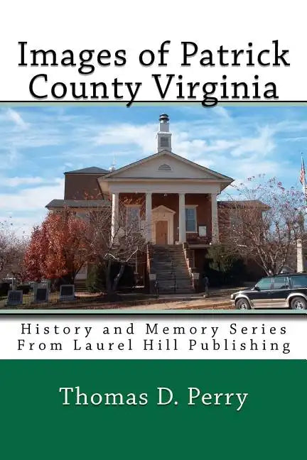 Images of Patrick County Virginia - Paperback