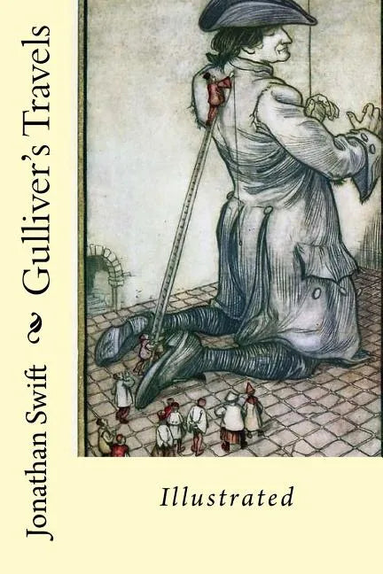 Gulliver's Travels: Illustrated - Paperback