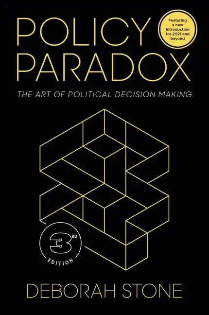 Policy Paradox: The Art of Political Decision Making - Paperback