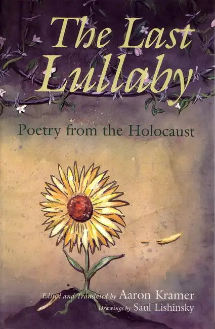 The Last Lullaby: Poetry from the Holocaust - Paperback