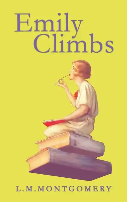 Emily Climbs - Hardcover