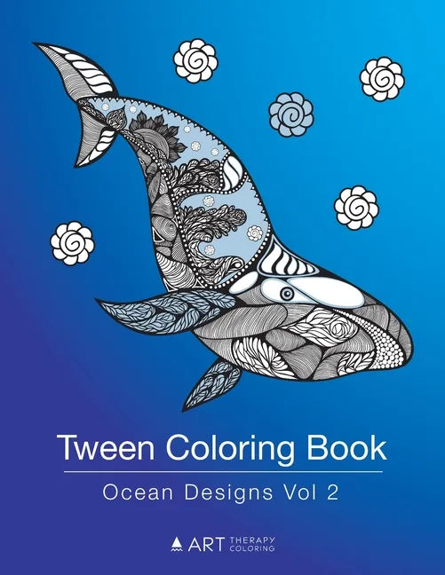 Tween Coloring Book: Ocean Designs Vol 2: Colouring Book for Teenagers, Young Adults, Boys, Girls, Ages 9-12, 13-16, Cute Arts & Craft Gift - Paperback