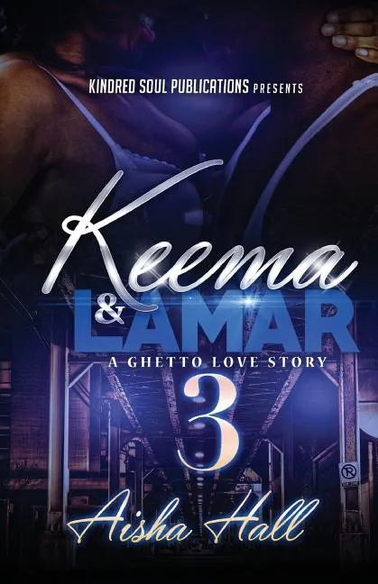 Keema & Lamar 3 A Ghetto Love Story - Paperback