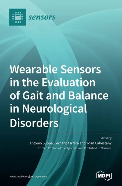 Wearable Sensors in the Evaluation of Gait and Balance in Neurological Disorders - Hardcover