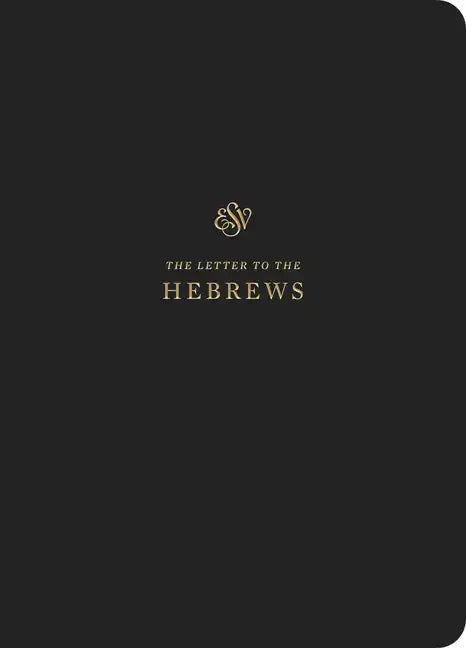 ESV Scripture Journal: Hebrews (Paperback) - Paperback