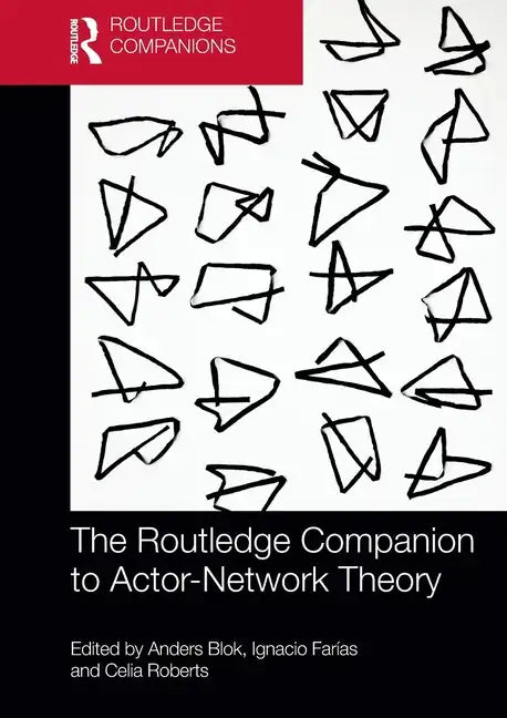 The Routledge Companion to Actor-Network Theory - Paperback