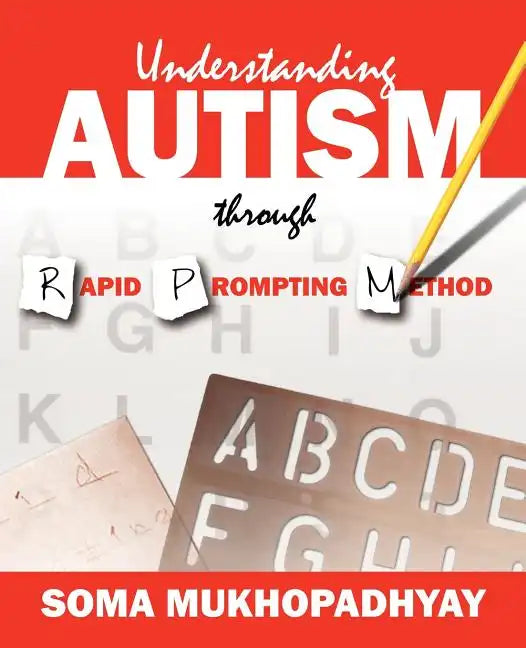Understanding Autism through Rapid Prompting Method - Paperback