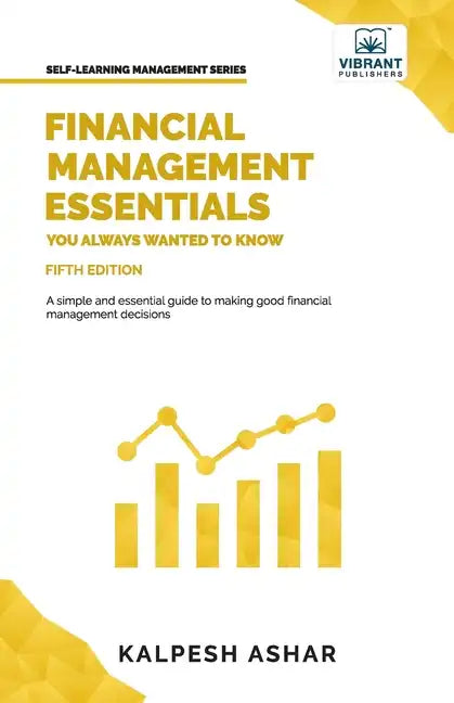 Financial Management Essentials You Always Wanted To Know - Paperback