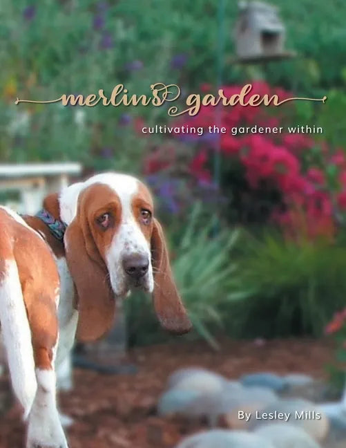 Merlin's Garden: Cultivating the Gardener Within - Paperback