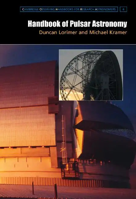 Handbook of Pulsar Astronomy - Paperback