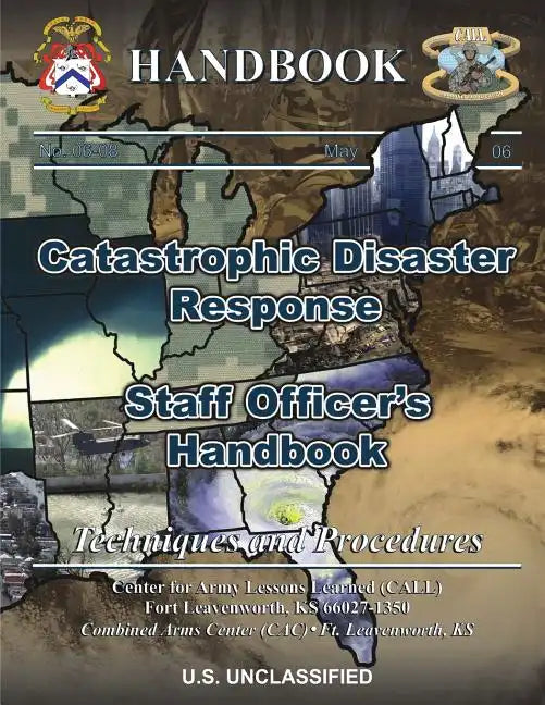 Catastrophic Disaster Response: Staff Officer's Handbook - Paperback