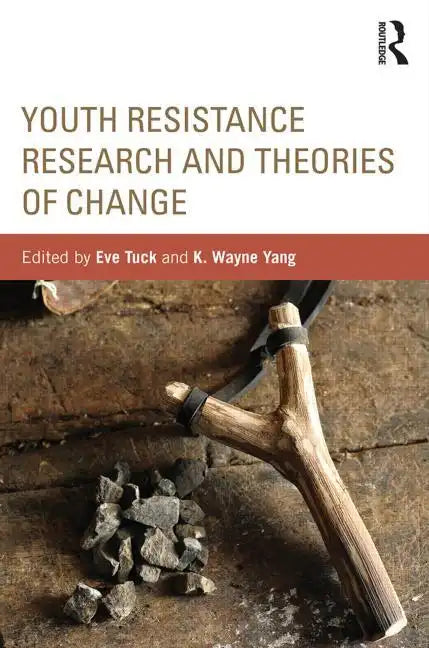 Youth Resistance Research and Theories of Change - Paperback