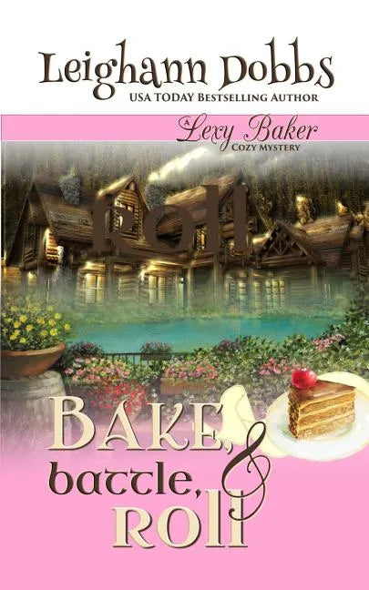 Bake, Battle & Roll - Paperback
